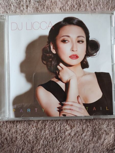 DJ LICCA【 Party Cocktail 】CD