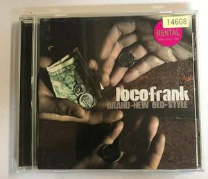 【CD】BRAND-NEW OLD-STYLE locofrank【レンタル落ち】@CD-08T