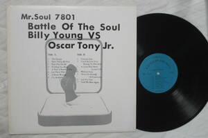輸入盤ＬＰ VA. BATTLE OF THE SOUL : Billy Young VS Oscar Tony JR. (Mr.Soul 7801)