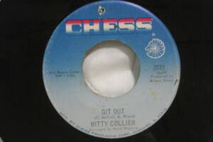 USシングル盤45’　Mitty Collier ： Git Out ／ That'll Be Good Enough For Me (Chess 2035) 　Ｅ