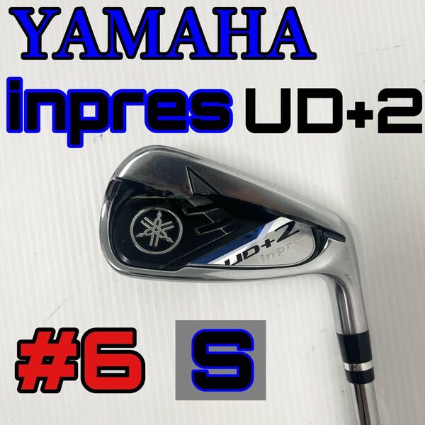 YAMAHA inpres UD+2 ヤマハ インプレス 単品アイアン S 6 アイアン ゴルフクラブ ゴルフ ZELOS7