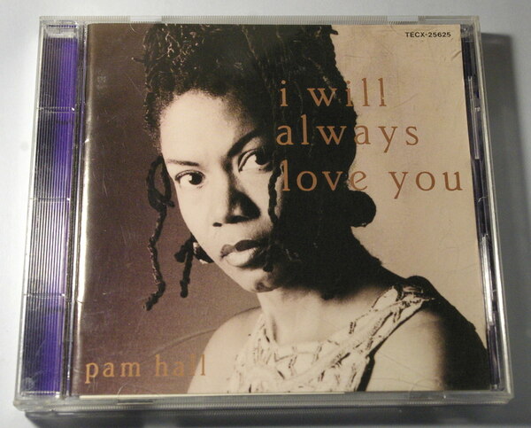 CD パム・ホール PAM HALL ”I WILL ALWAYS LOVE YOU” 国内盤 日本語解説 英語歌詞 帯 付 中古