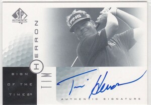 【TIM HERRON】 2001 SP Authentic auto GOLF 直筆サイン