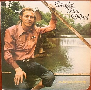 (USED LP) DOUGLAS FLINT DILLARD / YOU DON'T NEED A REASON TO SING