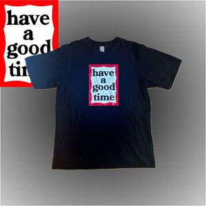 【土日限定価格】have a good time Tシャツ