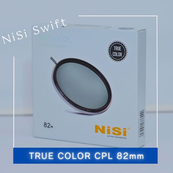【新品】NiSi SWIFT TRUE COLOR CPL フィルター 82mm径