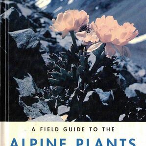 A FIELD GUIDE TO THE ALPINE PLANTS of New Zealand