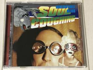 SOUL COUGHING ソウル・コフィング / IRRESISTIBLE BLISS 