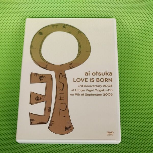 DVD 大塚愛 LOVE IS BORN/Anniversary 2006~ at HibiyYagai Ongaku-do