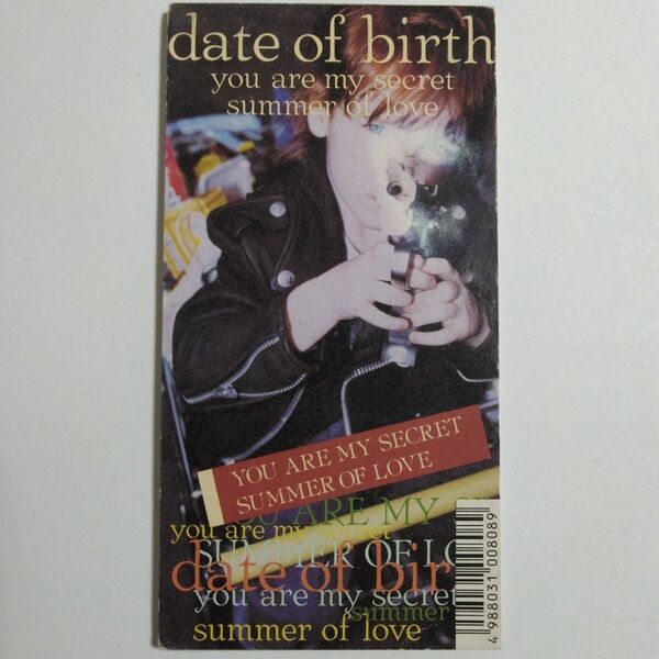 ユー・アー・マイ・シークレット/デイト・オブ・バース you are my secret/Date of Birth【8cm】