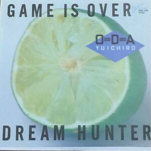 小田裕一郎 [Game Is Over / Dream Hunter] 7inch ライトメロウ light mellow シティポップ 和モノ