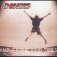 値下げ交渉承ります 送料無料 Donots ドゥノッツ Amplify The Good Times 国内盤 ATARIS NOFX PENNY WISE RANCID LAGWAGON GREEN DAY MXPX