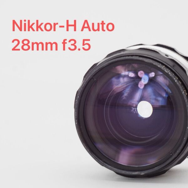 Nikon ニコン Nikkor H Auto 28mm f3.5 非Ai オールドレンズ