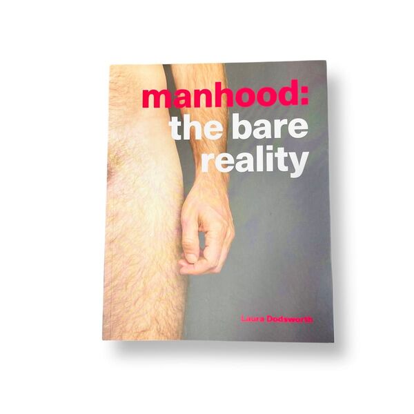 【希少】Manhood: The Bare Reality (Paperback)【写真集】