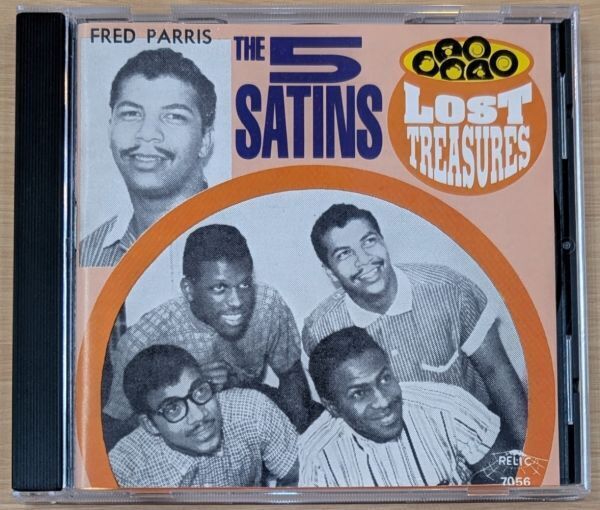 7725 The 5 SATINS Five Satins FRED PARRIS Lost Treasures CD 輸入盤 ドゥーワップ RELIC7056