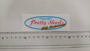 ⑭【送料84円】プリティシャッド/Pretty Shad/２０周年記念 【新品未使用】ステッカー・シール