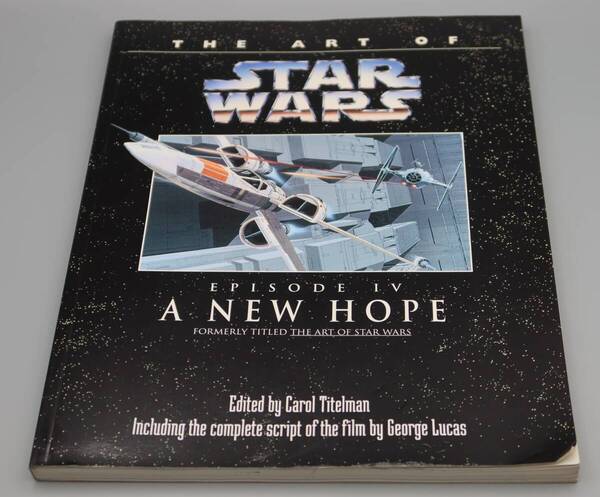 英語本・イギリス発行版/ザ アート・オブ・スターウォーズ「EPISODE Ⅳ A NEW HOPE」角に折れあり・中にヤケもみられます。/中古本