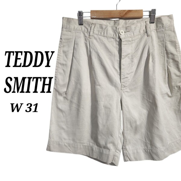 TEDDY SMITH ハーフパンツ ショートパンツ ツータック ショーツ ボタンフライ ベージュ W31 オーバーサイズ ビッグシルエット 90s