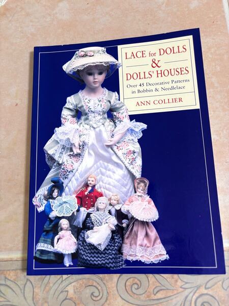 洋書Lace for Dolls & Dolls' Houses ドールハウスのためのボビンレース ニードルレース 人形装飾デザイン 帽子 襟 袖 テーブル ベッド