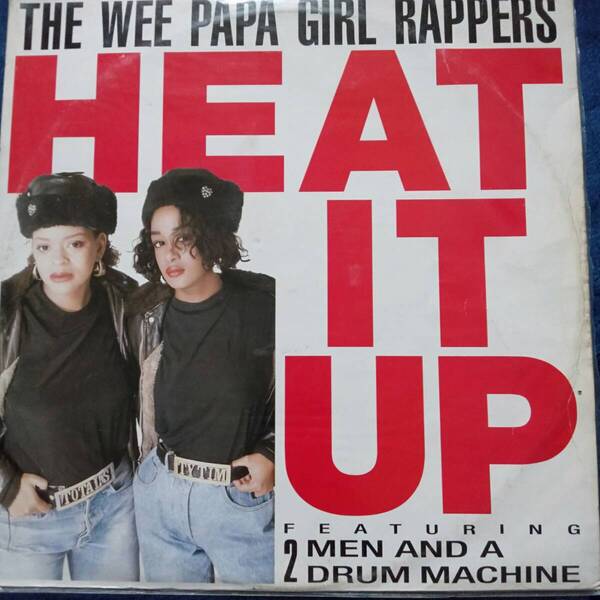 レコード THE WEE PAPA GIRL RAPPERS featuring TWO MEN & A DRUM MACHINE HEAT IT UP/FLAUNT IT JIVE T 174 ダンス ディスコ ハウス