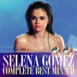 Selena Gomez セレーナゴメス 豪華2枚組46曲 完全網羅 最強 Complete Best MixCD【2,430円→半額以下!!】匿名配送無料