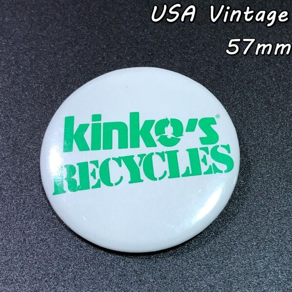 缶バッジ アメリカ 輸入雑貨 ビンテージ 57mm 『 キンコーズ リサイクル 』 バッチ ( BAT992 )