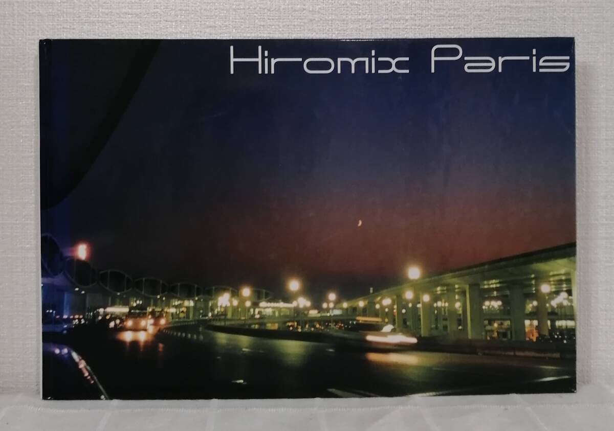 Hiromix Paris 写真集 ヒロミックス Yahoo!オークション -「hiromix」(写真集) (アート