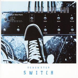 SWITCH/SEVEN STEP