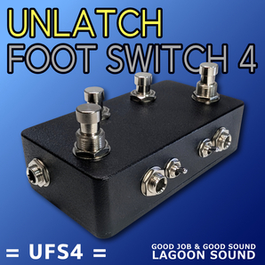 UFS4】アンプの機能切替【 UNLATCH FOOT SWITCH 4 】アンラッチ/エフェクター切替スイッチに!《 Momentary 》 #CONTROL UNIT #LAGOONSOUND