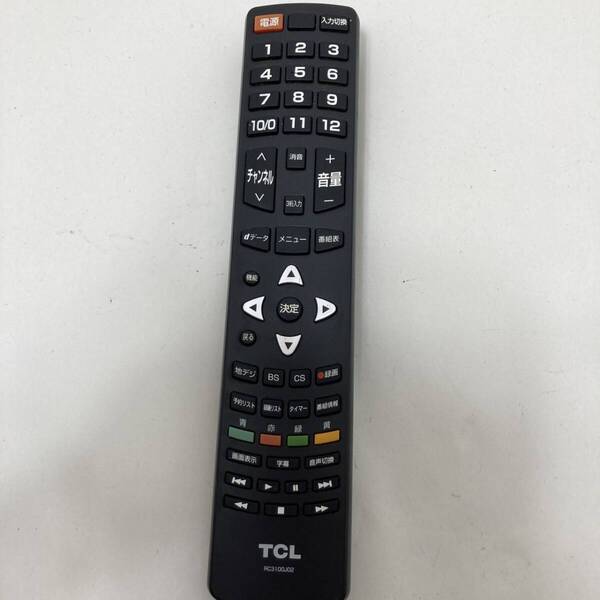 【TCL 純正 リモコン 14W15】動作保証 即日発送 RC3100J02 テレビ 24D2911 32B400 40D2901F 40D300F 40D400 43K600U 43K601U 49P300CF 等