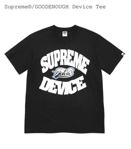 即決 送料無料 Supreme シュプリーム 25SS GOODENOUGH グッドイナフ コラボ Device Tee Tシャツ ブラック 黒 Lサイズ 国内正規 新品未使用