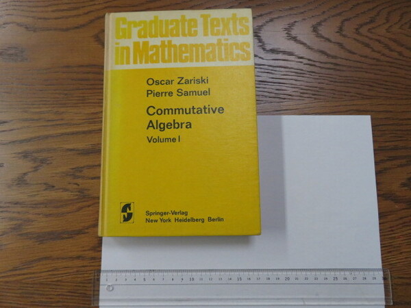 可換代数 Commutaive Algebra VolumeⅠ Oscar Zariski Pierre Samuel Graduate Texts in Mathematics