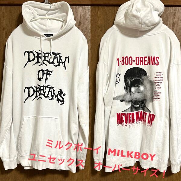 ミルクボーイMILKBOY 古着プルオーバースウェットパーカー DREAMS パーカー ホワイト 白メンズレディース オーバーサイズ ビッグシルエット