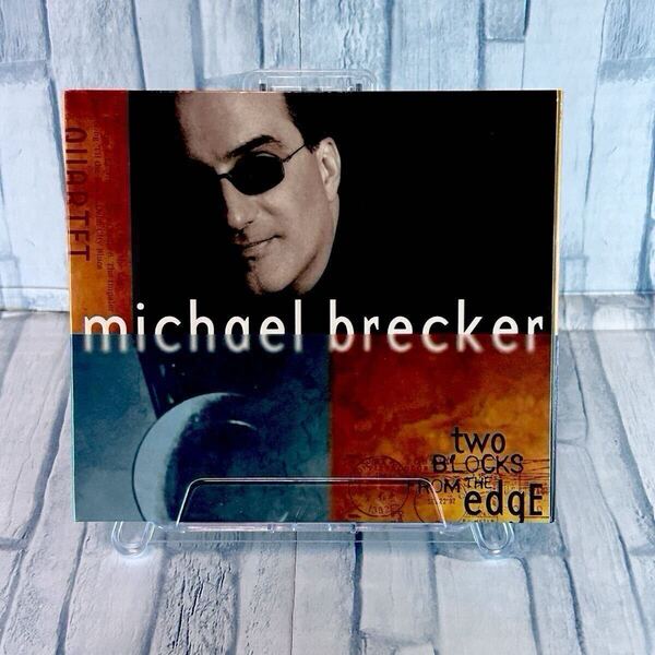 【名盤】Michael Brecker / Two Blocks from the Edge マイケル・ブレッカー サックス ジャズ