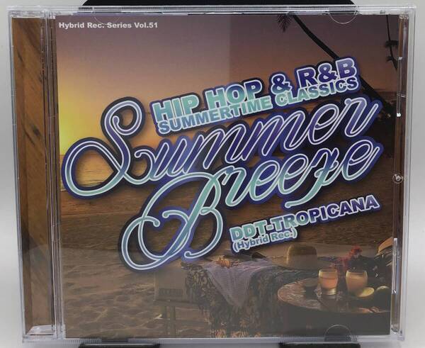 DJ DDT-TROPICANA - Summer Breeze -Hip Hop & R&B Summertime Classics