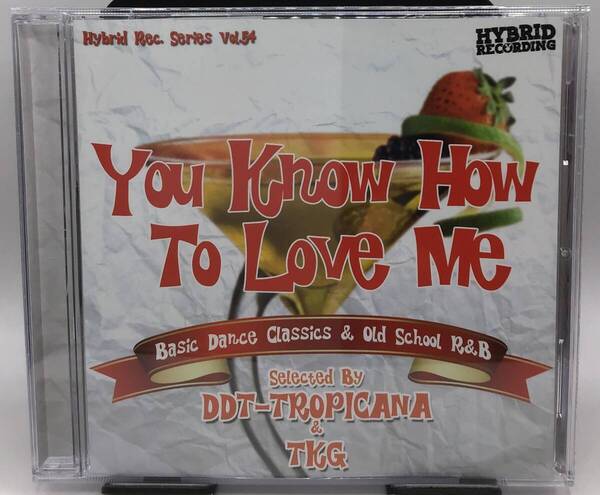DJ Ddt-Tropicana & Tkg - You Know How To Love Me Basic Dance Classics & Old School R&B