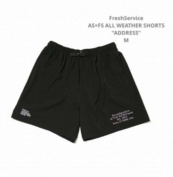 FreshService フレッシュサービス AS×FS ALL WEATHER SHORTS "ADDRESS" M ショーツ