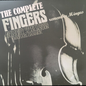 Fingers (Lol Coxhill/Michael Garrick/Bruce Turner/Alan Jackson 他)- The Complete Fingers Remember Mingus 500枚限定再発三枚組CD