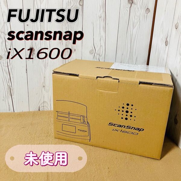 未使用 ScanSnap iX1600 FI-IX1600 スキャンスナップ ホワイト 富士通 スキャナー ドキュメントスキャナー 送料無料