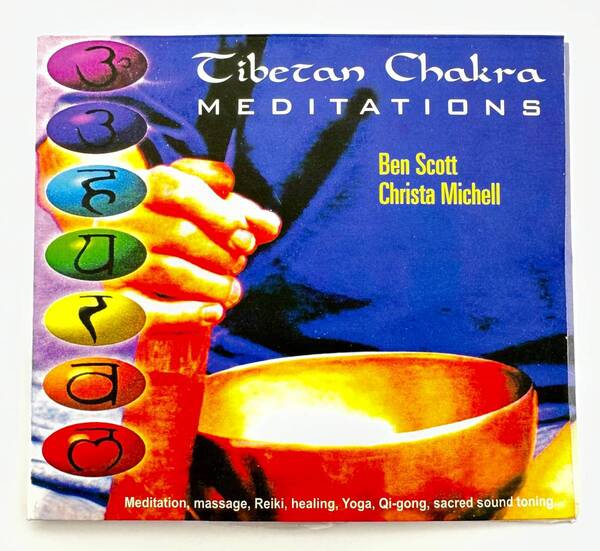 【Tibetan Chakra Meditations】Ben Scott & Christa Michell/ヨガ・瞑想・ヒーリング