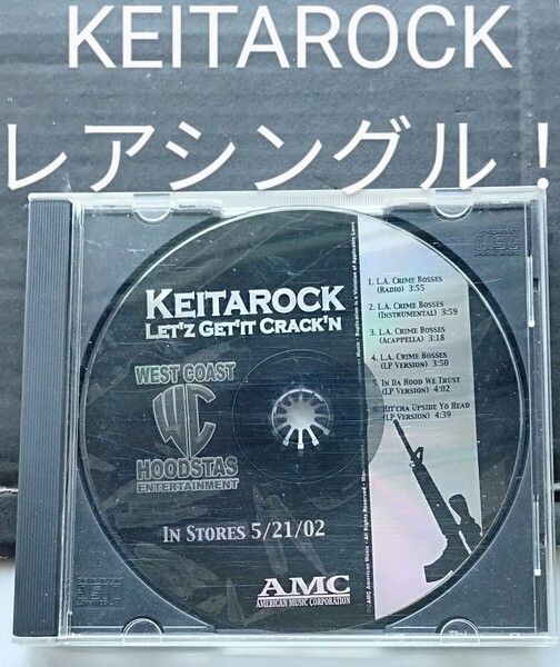 KEITAROCK CDシングル ギャングスタラップ G-RAP ロサンゼルス カリフォルニア ウエストコースト サイド ケニーマクラウド kenny mcloud