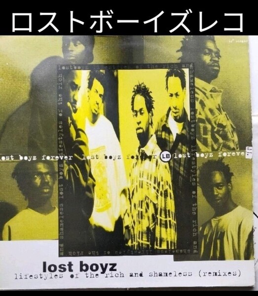 LOST BOYZ/LIFESTYLES OF THE RICH AND SHAMELES(REMIXES) レコード ラップ ヒップホップ アナログ 12インチ rap hiphop r22-4