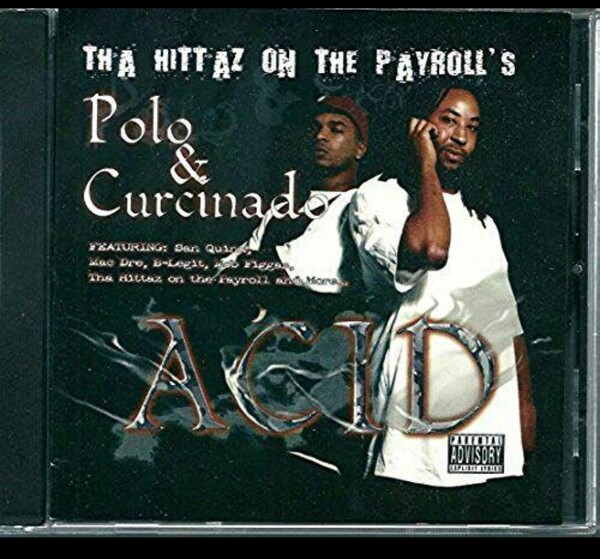 POLO&CURCINADO/ACID ギャングスタラップ ベイ カリフォルニア ウエストコースト サイド G-RAP California west coast side