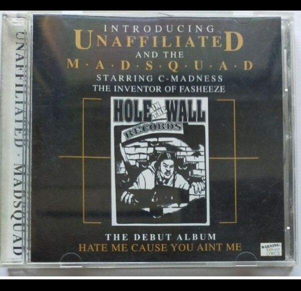 UNAFFILIATED and the MADSQUAD/HATE ME CAUSE YOU AINT ME ギャングスタラップ G-RAP