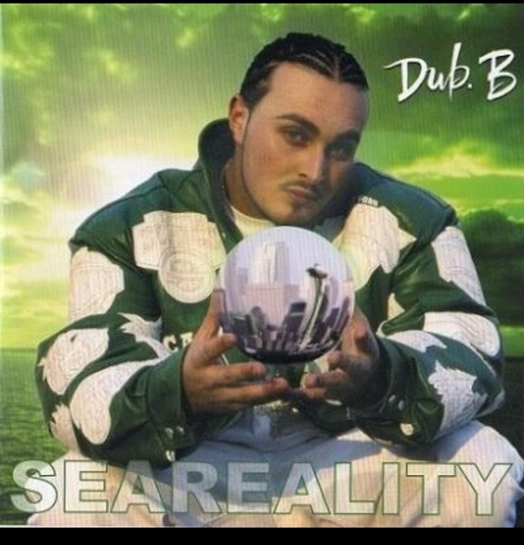 DUB.B/SEAREALITY ギャングスタラップ G-RAP シアトル ヒップホップ hiphop