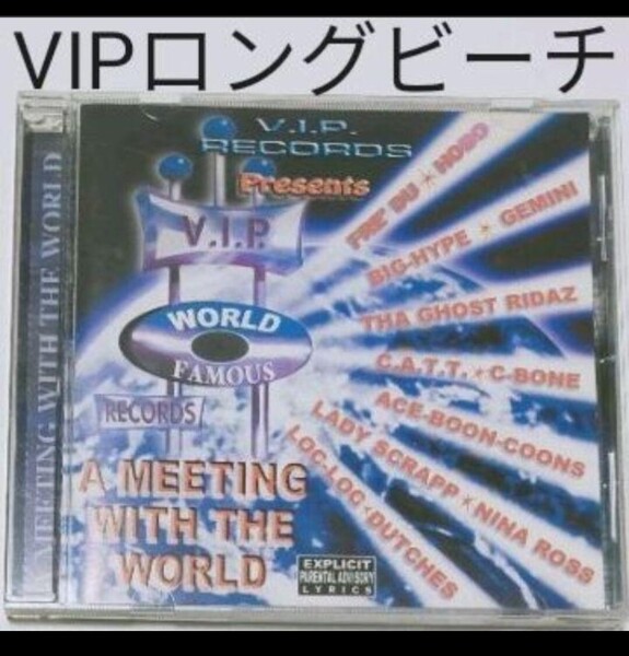 V.I.P.Records PresentsMeeting With the World ロングビーチ ギャングスタラップ G-RAP longbeach LBC ロサンゼルス カリフォルニア