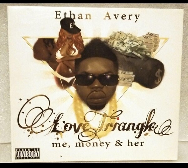 ETHAN AVERY/ LOVE TRIANGLE ME,MONEY&HER ギャングスタラップ G-RAP カリフォルニア ウエストコースト サイド California west coast