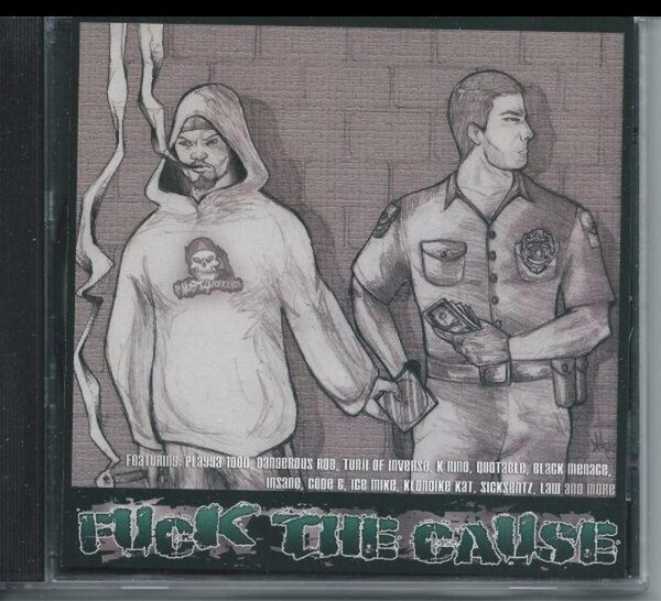 FUCK THE CAUSE ギャングスタラップ オクラホマ タルサ PLAYYA1000 G-RAP DANGEROUS ROB、K-RINO、KLONDIKE KAT