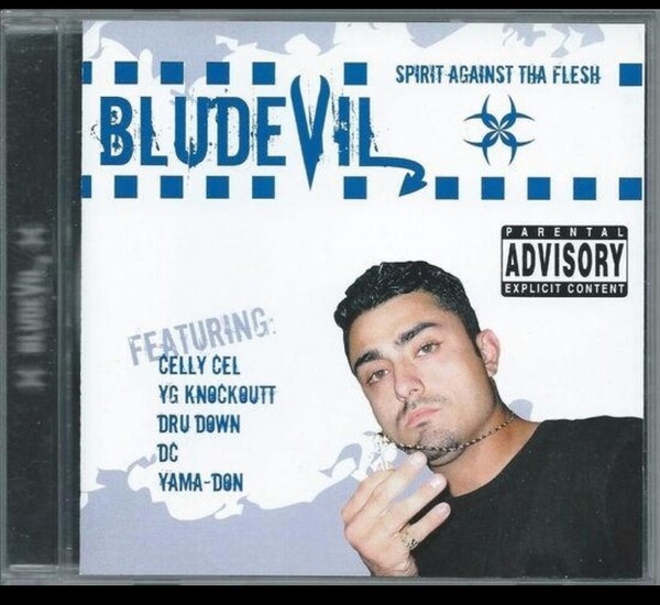 BLUDEVIL/SPIRIT AGAINST THE FLESH ギャングスタラップ g-rap hiphop ヒップホップcelly cel dru down yg knockout big drawz g-man stan