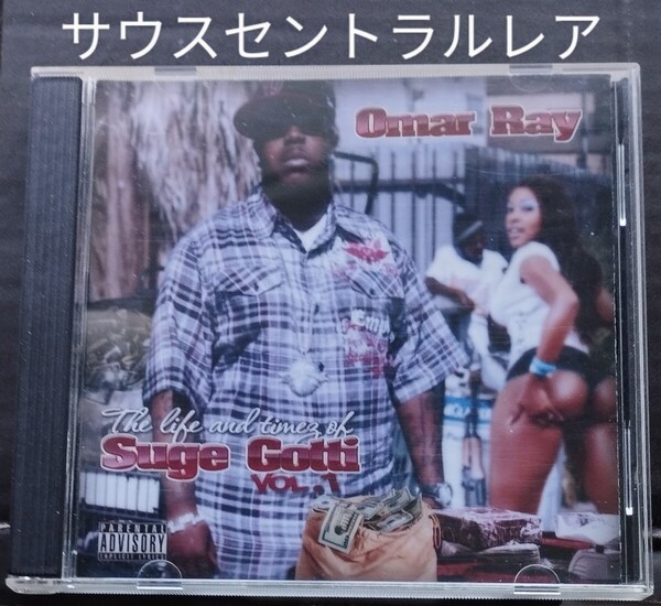 OMAR RAY/THE LIFE & TIMES OF SUGE GOTTI サウスセントラル ギャングスタラップ ロサンゼルス カリフォルニア G-RAP westside coast 24-6